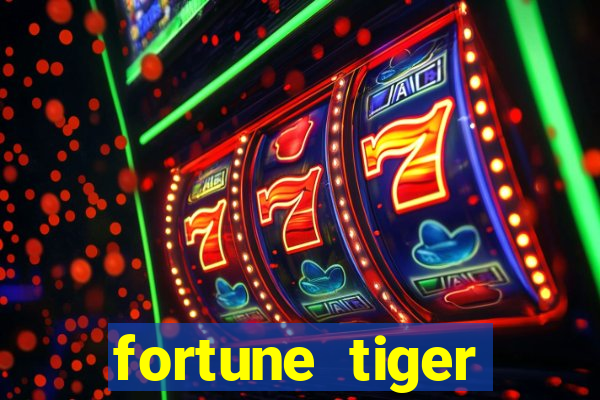 fortune tiger aposta de 1 real